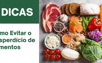 Como Evitar o Desperdício de Alimentos: 7 Dicas Práticas